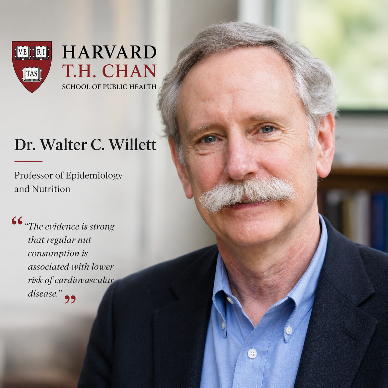Dr. Walter C. Willett, Harvard T.H. Chan School of Public Health nutrition expert discussing the health benefits of macadamia nuts